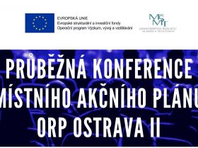 Zobrazit: Průběžná konference Místního akčního plánu rozvoje vzdělávání ORP Ostrava II