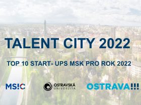 Zobrazit: TALENT CITY 2022: TOP 10 START-UPS MSK PRO ROK 2022