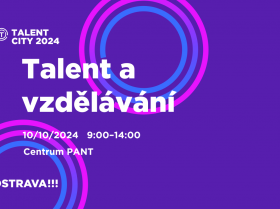 Zobrazit: Přinášíme program tematického bloku Talent a vzdělávání 3. ročníku konference Talent City 2024!