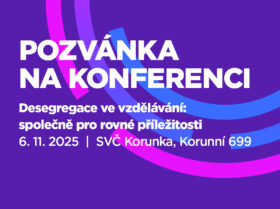 Zobrazit: Konference Desegregace ve vzdělávání: společně pro rovné příležitosti