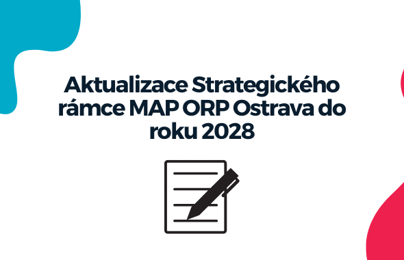 Zobrazit: Aktualizace Strategického rámce MAP ORP Ostrava do roku 2028