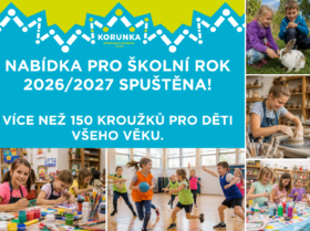 Zobrazit: SVČ Korunka otevírá nabídku více než 150 kroužků pro nový školní rok